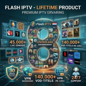 Exclusief levenslang nederland iptv pakket bij Flash IPTV voor een leven lang onbeperkt streamen.